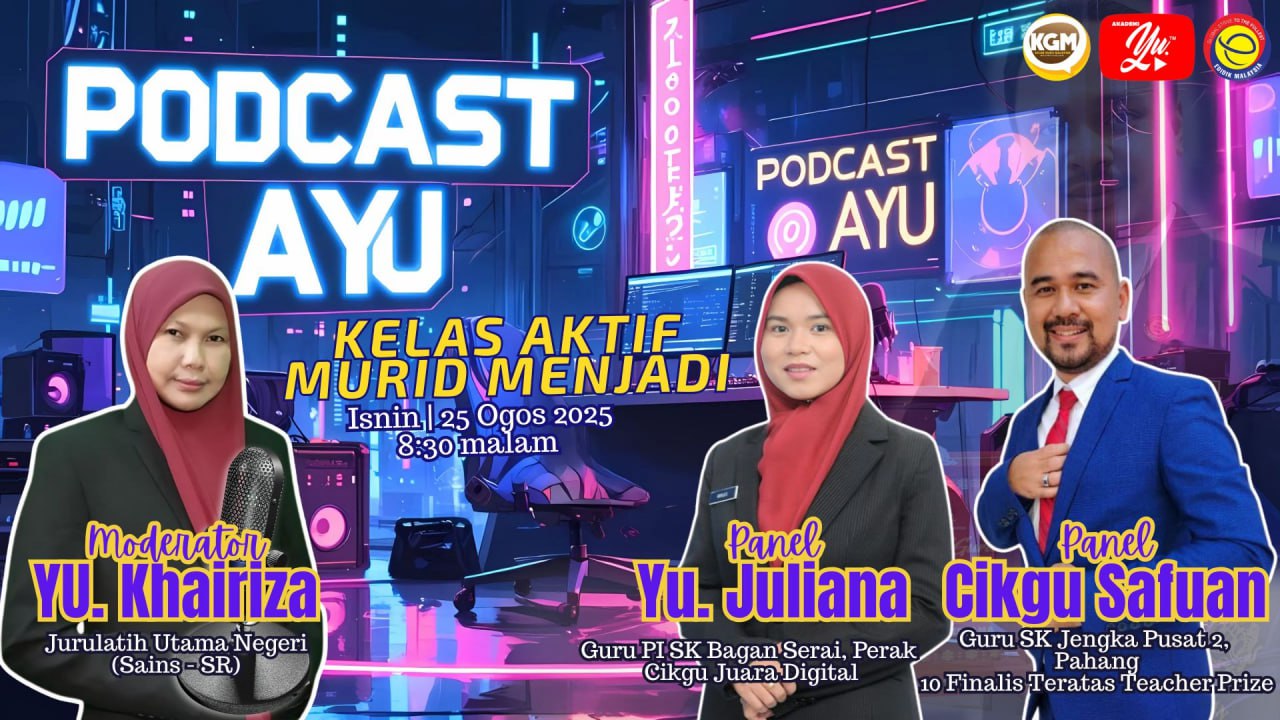 🔴 [LIVE] PODCAST AYU #8 : KELAS AKTIF MURID MENJADI